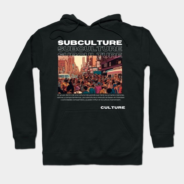 Subculture, Pop Culture Slang, White text Hoodie by DanDesigns